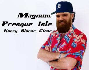 Magnum, Presque Isle Honey Clone - GEAGHAN BROS BREWING CO Presque Isle Honey Blonde Ale
